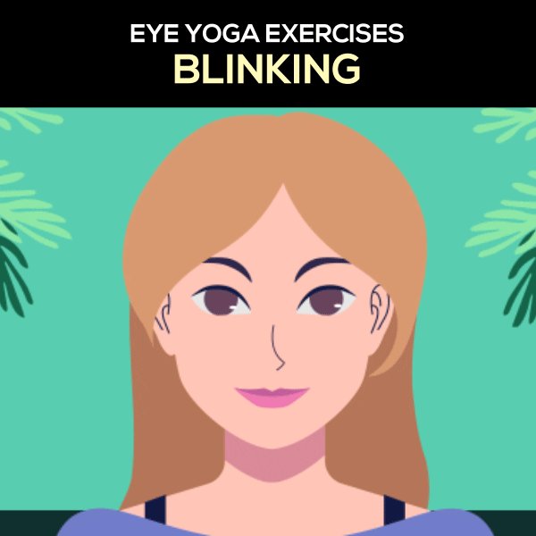 Lenstore eye yoga eye exercises blinking